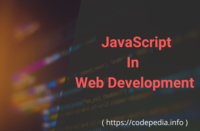 How Is JavaScript Used In Web Development?
